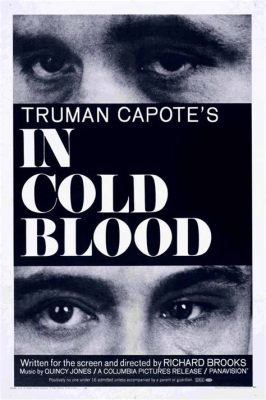 In Cold Blood! -  Eine Geschichte von Verbrechen und Moral in Amerika